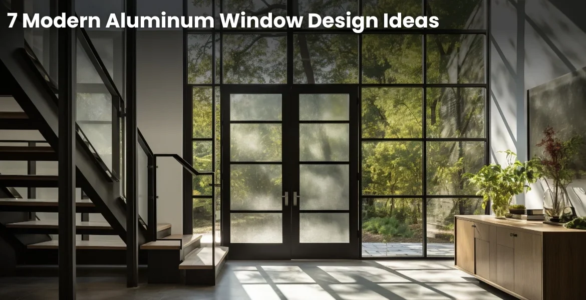 7-modern-aluminum-window-design-ideas